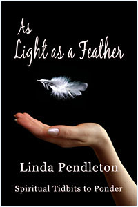 As Light as a Feather by Linda Pendleton