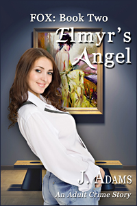 Elmyr's Angel by J. Adams