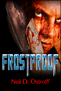 Frostproof by Neil D. Ostroff