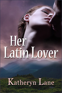 Her Latin Lover by Katheryn Lane