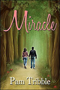 Miracle by Pam Tribble