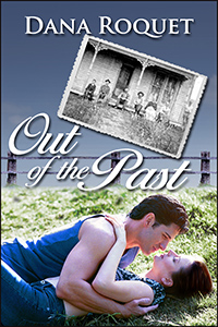 Out of the Past by Dana Roquet