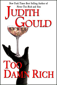Too Damn Rich by Judith Gould