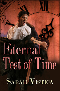 Eternal Test of Time by Sarah Vistica
