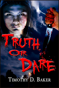 Truth or Dare by Timothy Baker